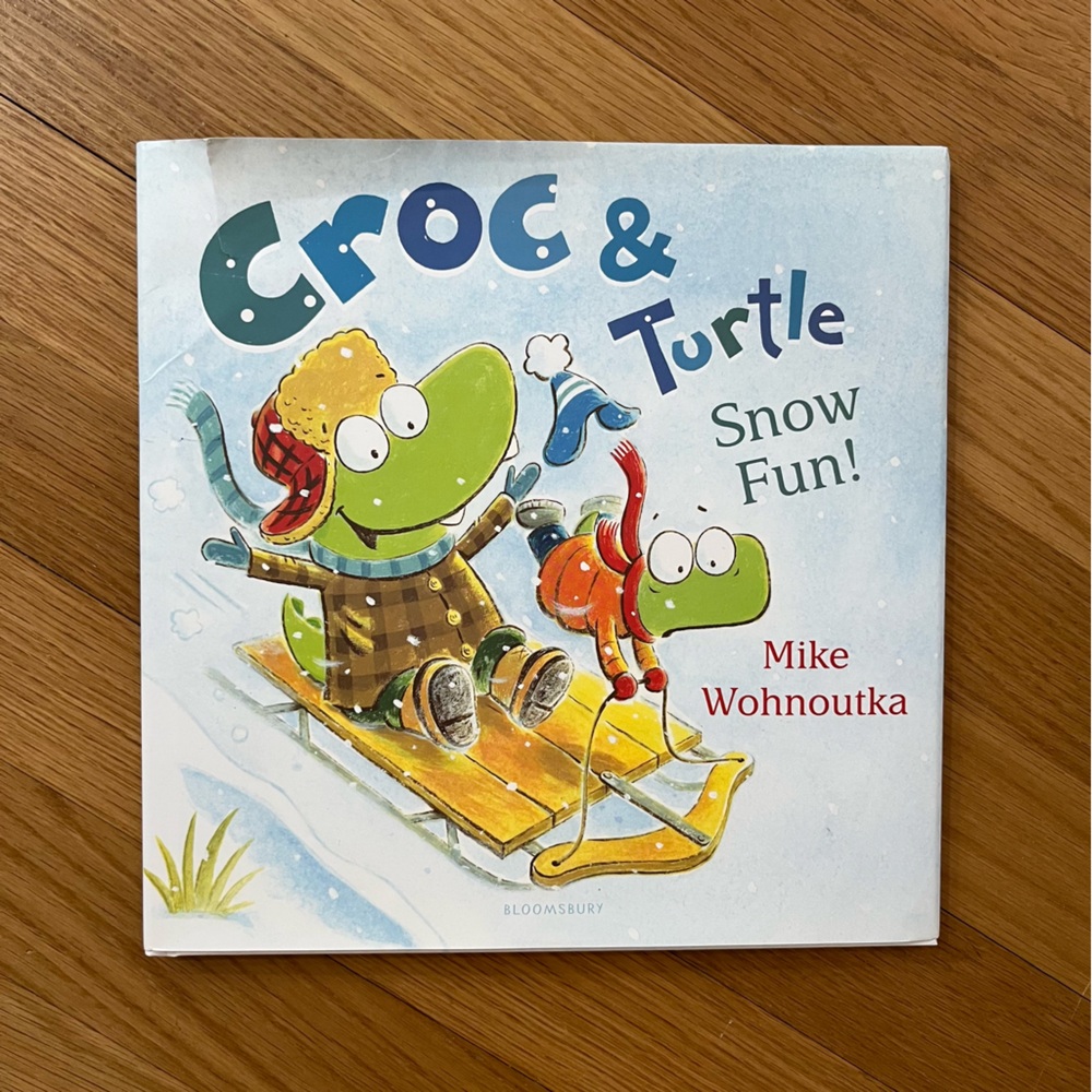 Croc & Turtle Snow Fun by Mike Wohnoutka (Hardcover Book)